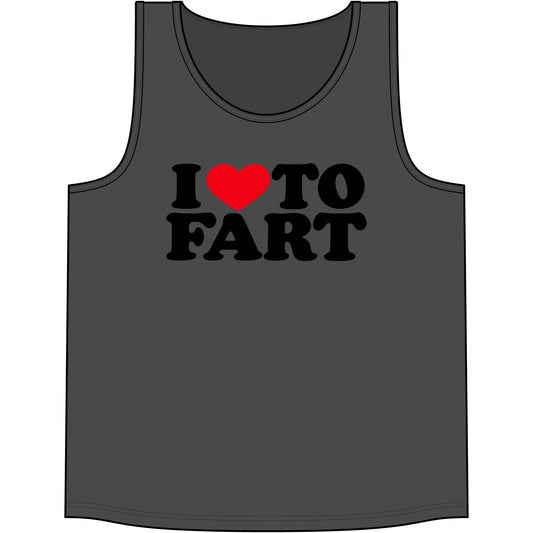 I LOVE TO FART Tank