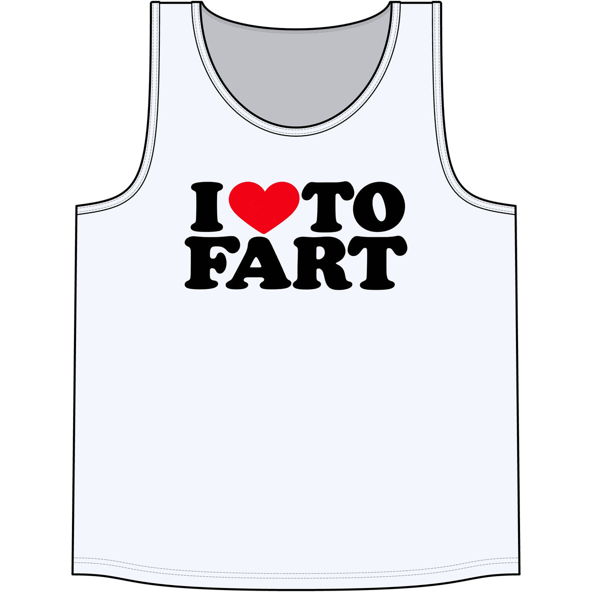 I LOVE TO FART Tank