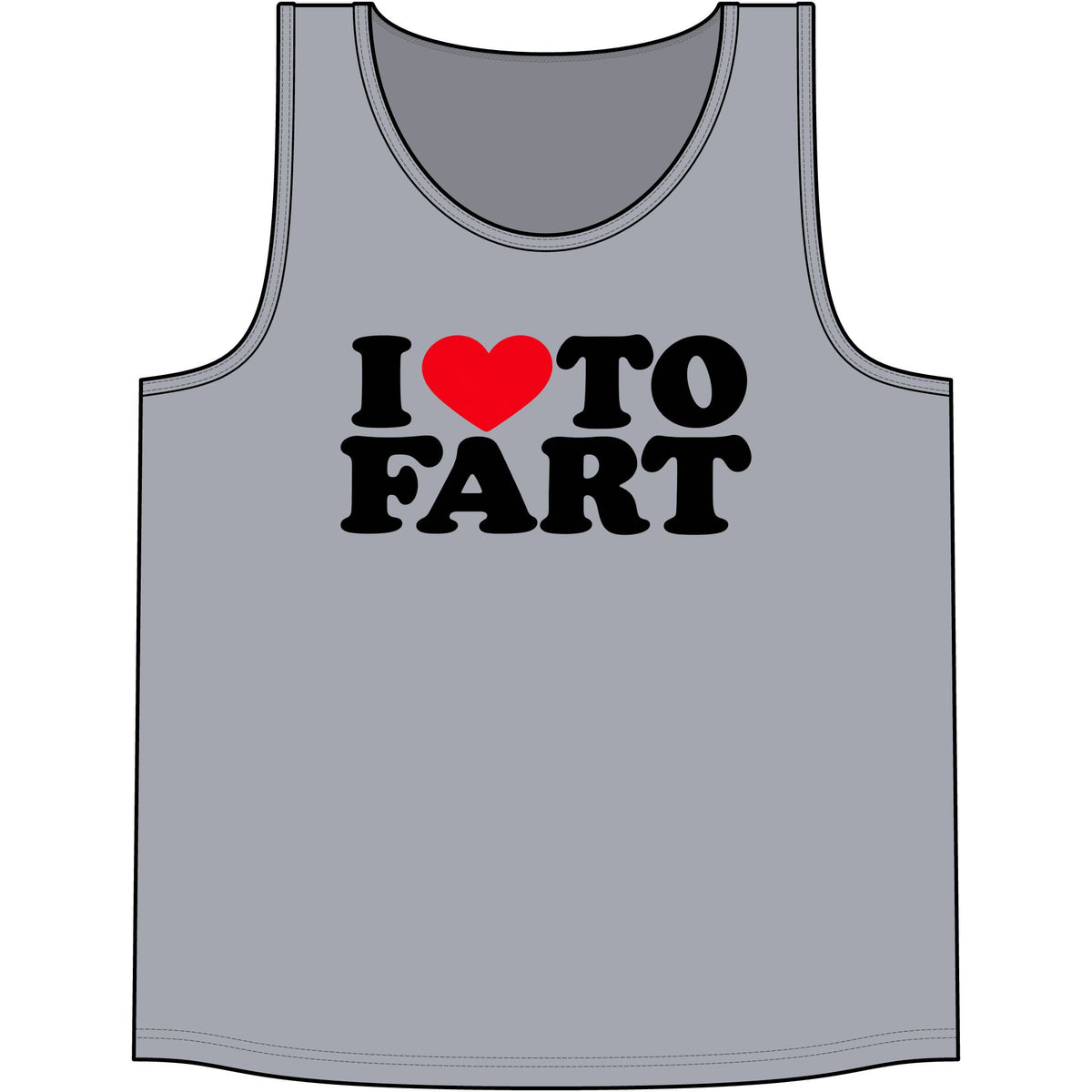 I LOVE TO FART Tank