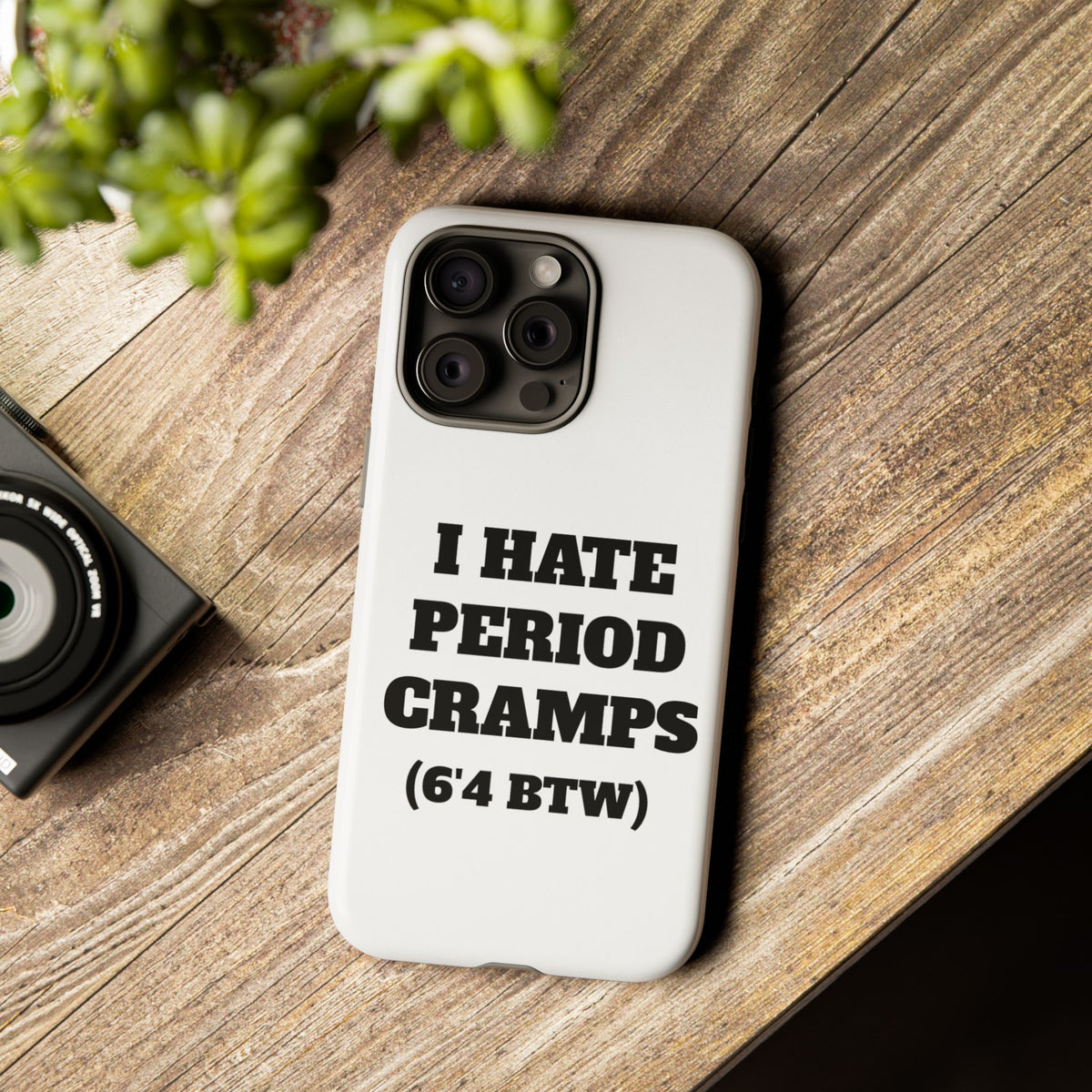 I Hate Period Cramps Phone Case