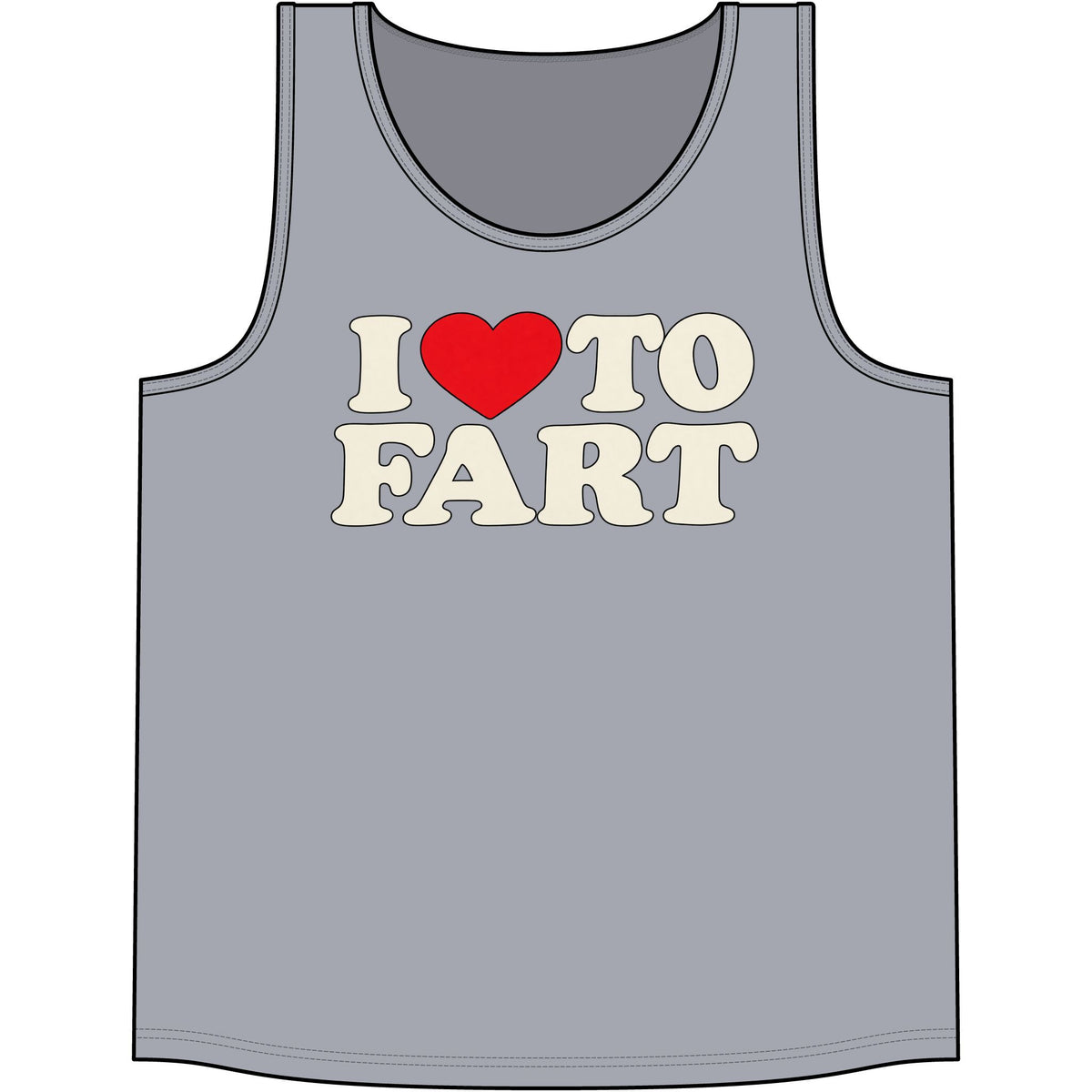 I LOVE TO FART Tank