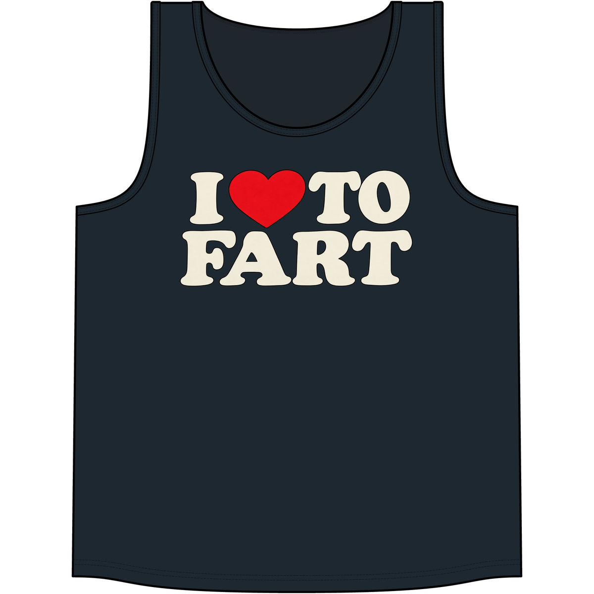 I LOVE TO FART Tank
