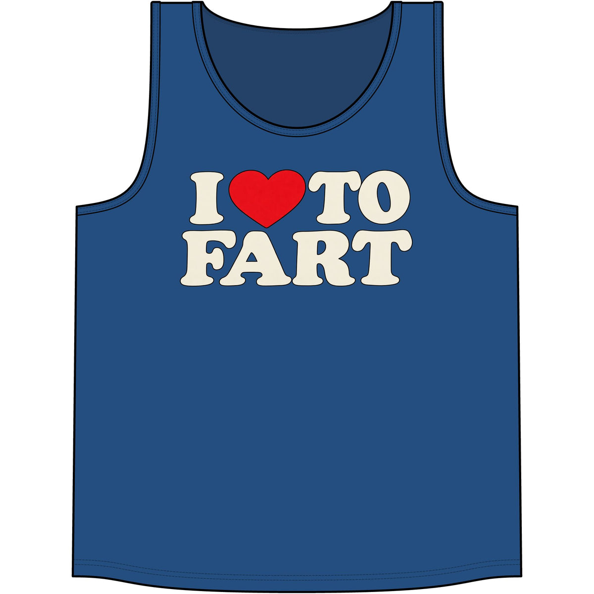 I LOVE TO FART Tank