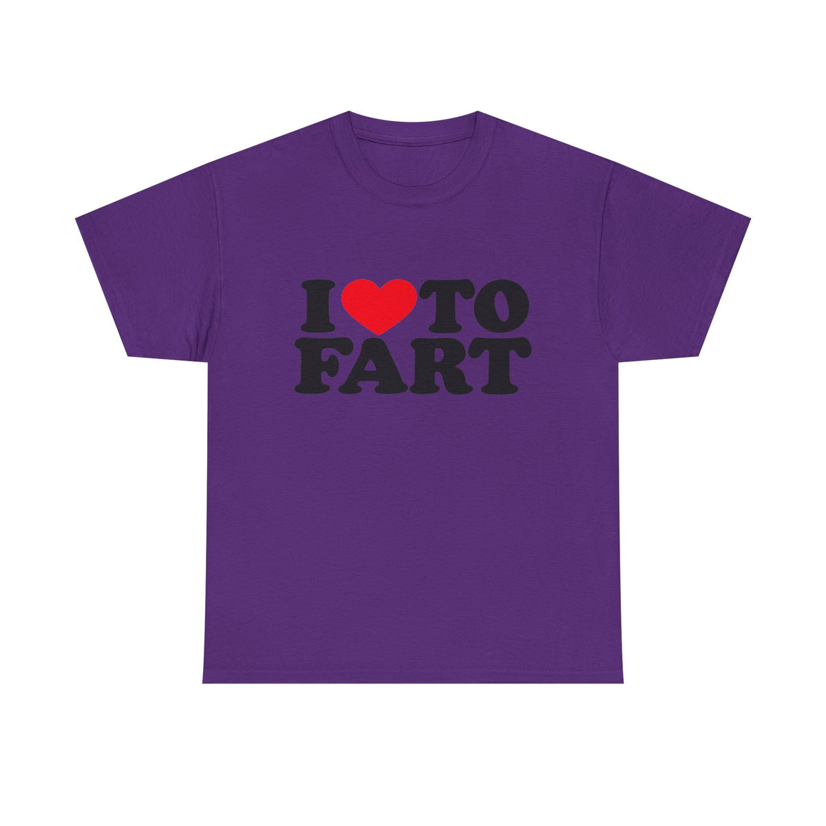 I LOVE TO FART Tee