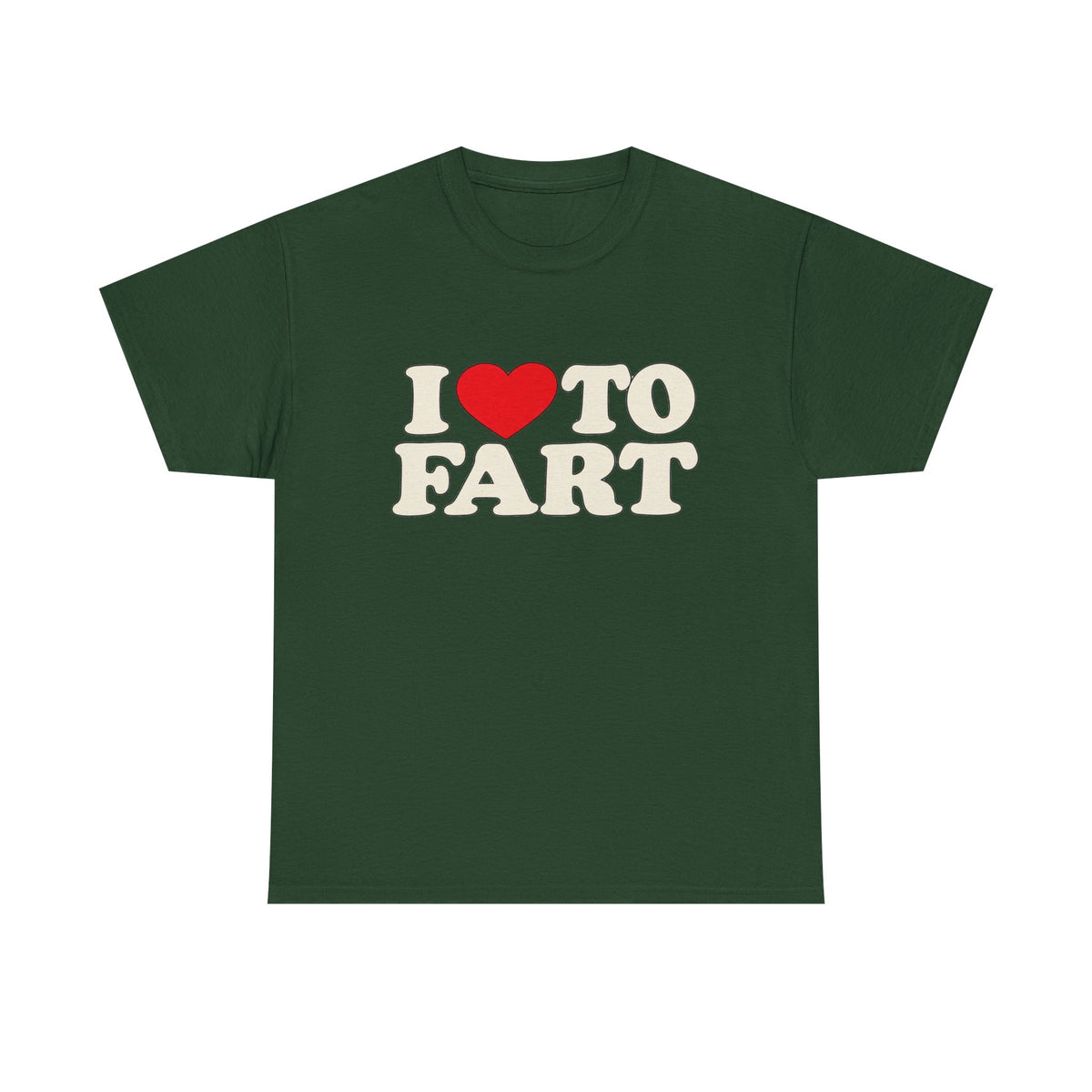 I LOVE TO FART Tee