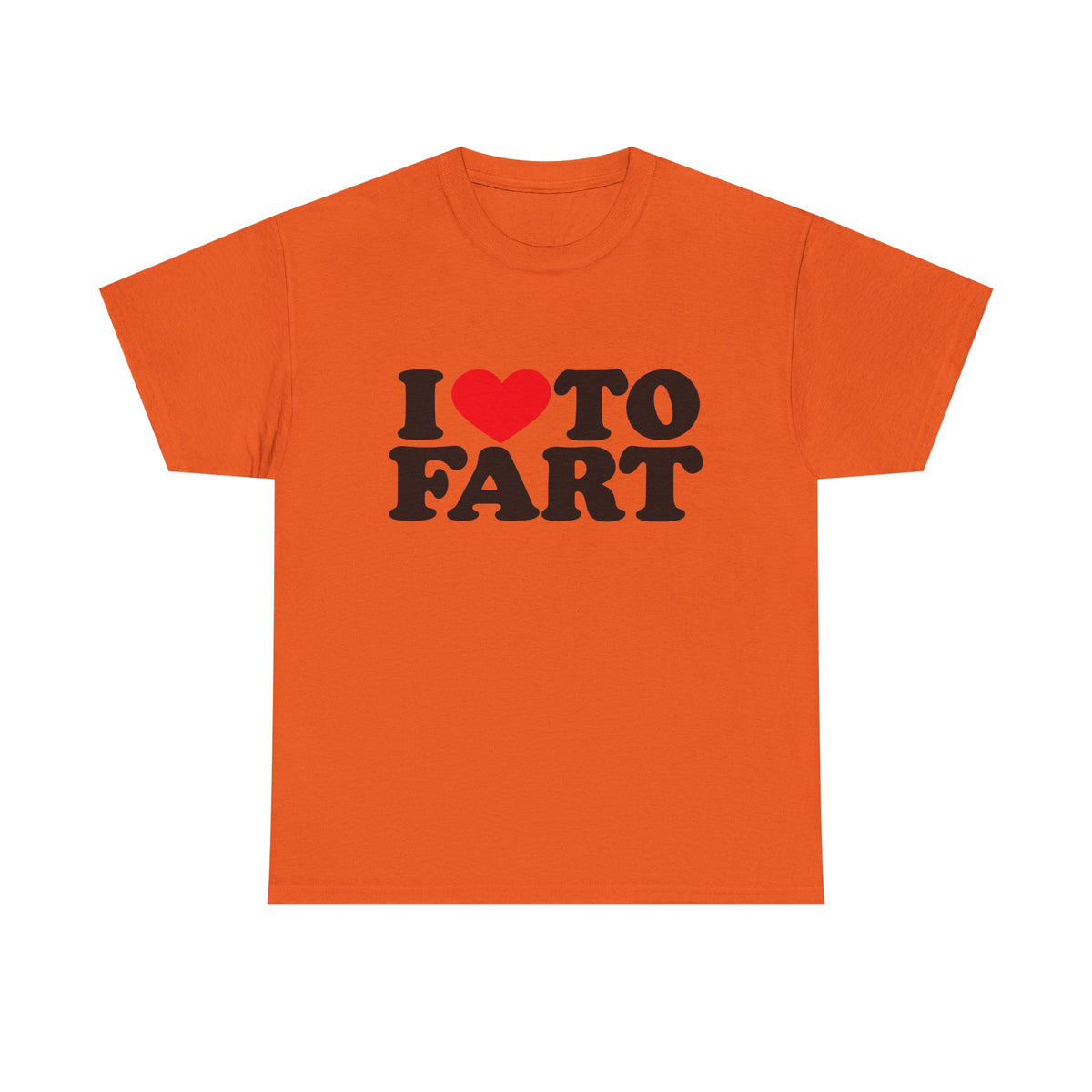 I LOVE TO FART Tee