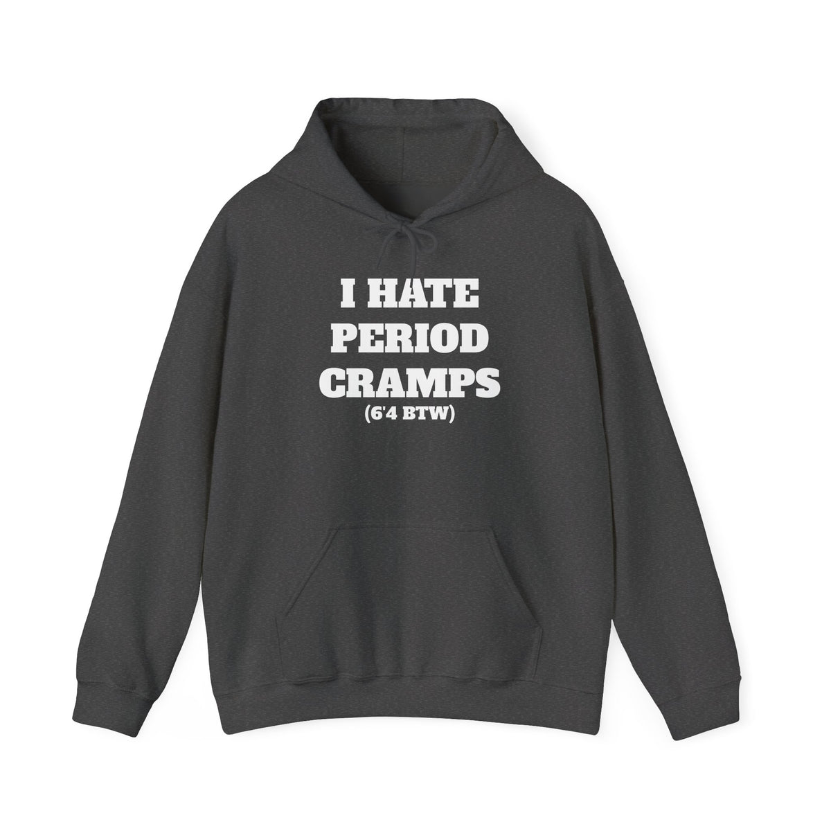 I Hate Period Cramps Hoodie