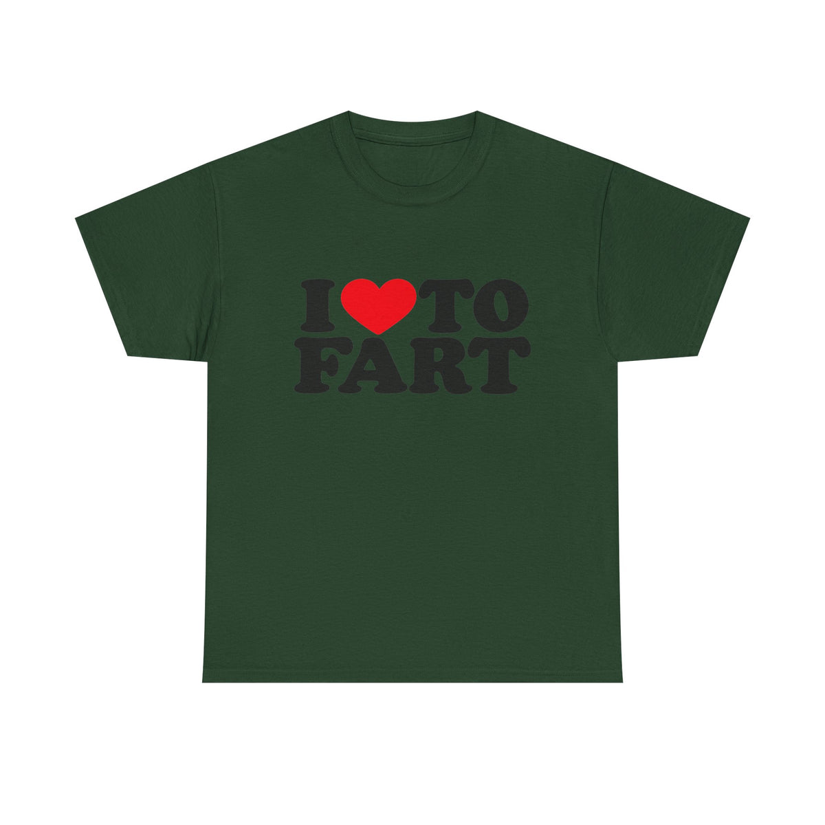 I LOVE TO FART Tee