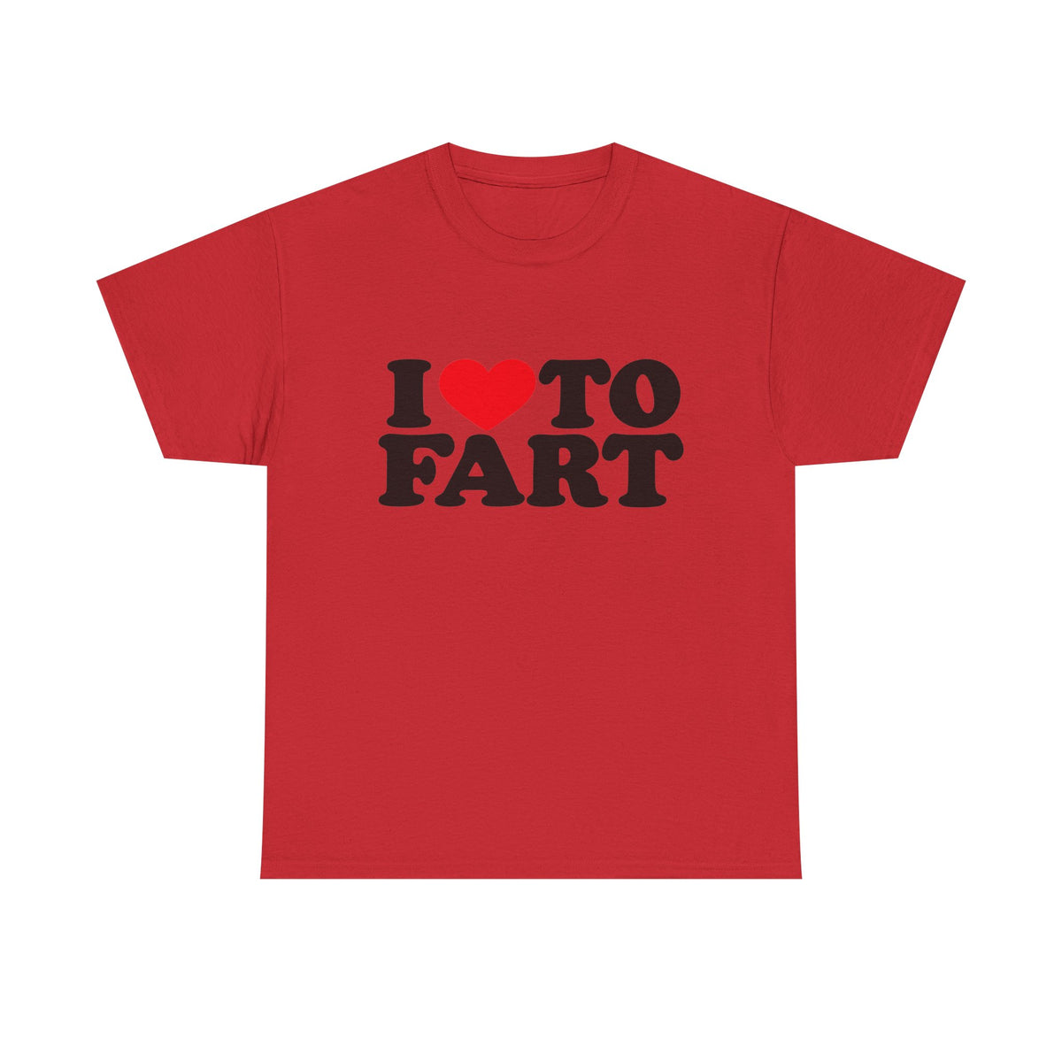 I LOVE TO FART Tee