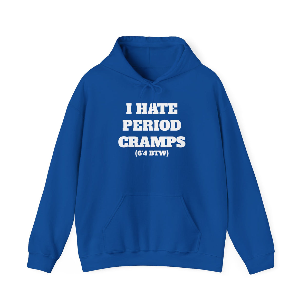 I Hate Period Cramps Hoodie