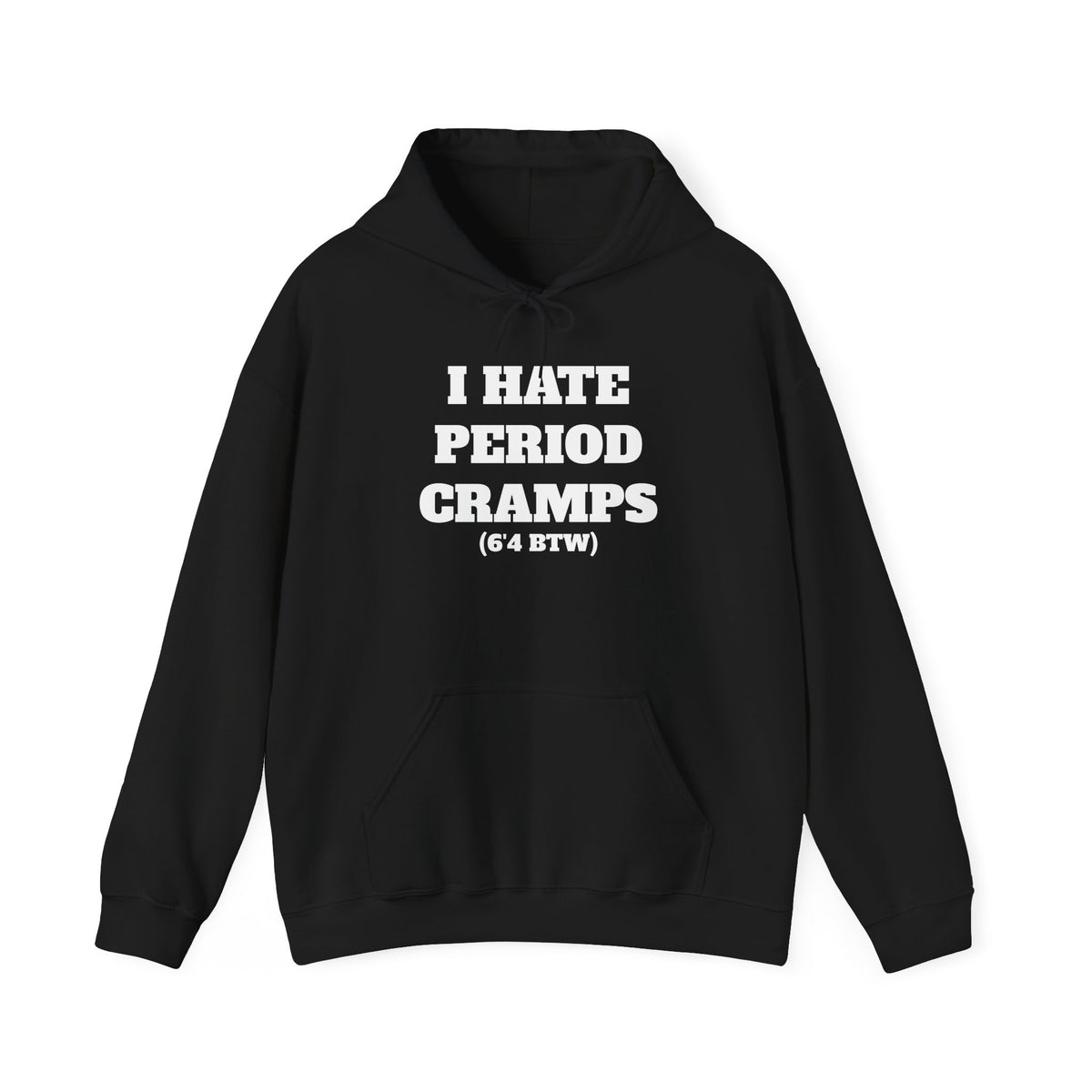 I Hate Period Cramps Hoodie