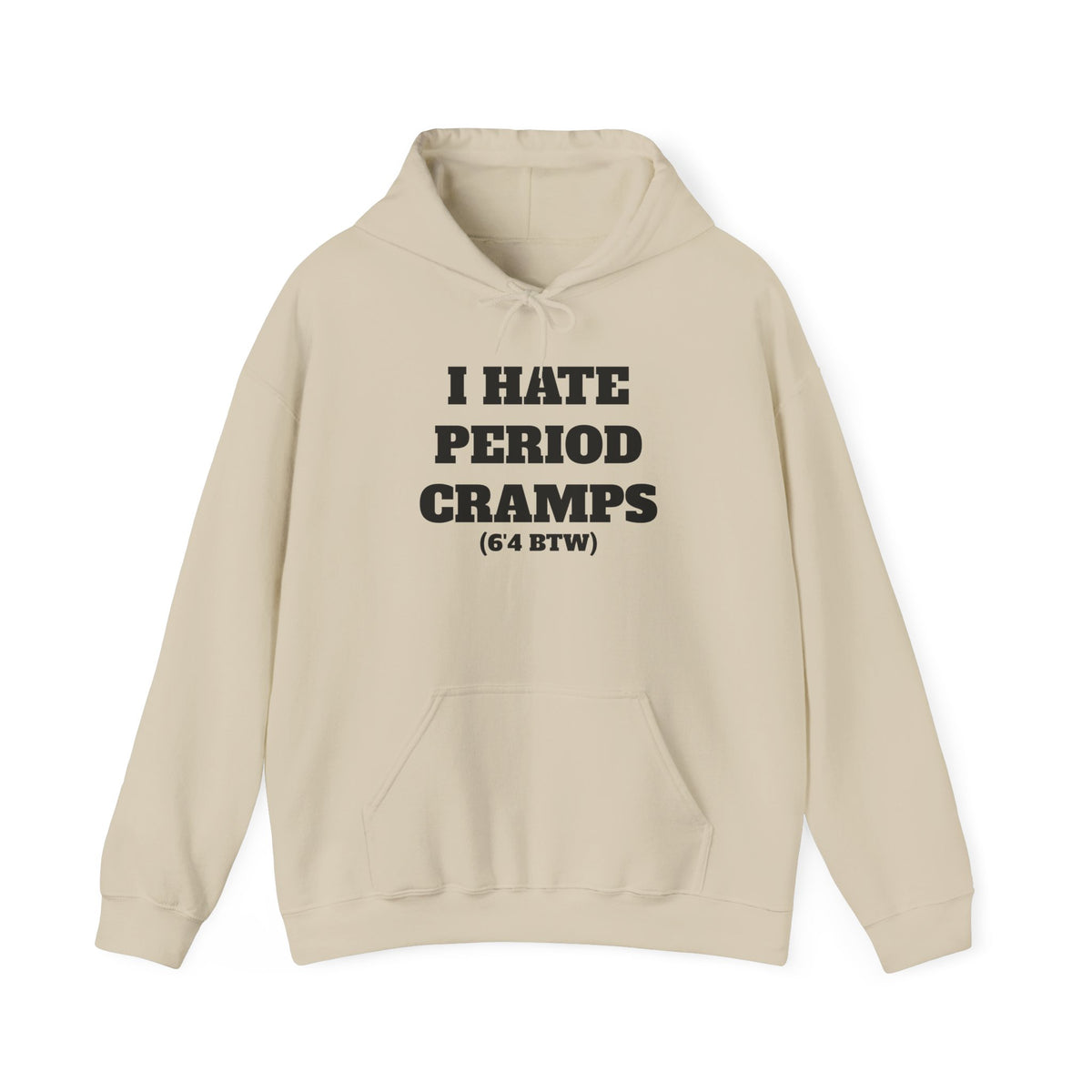 I Hate Period Cramps Hoodie (Black Letters)