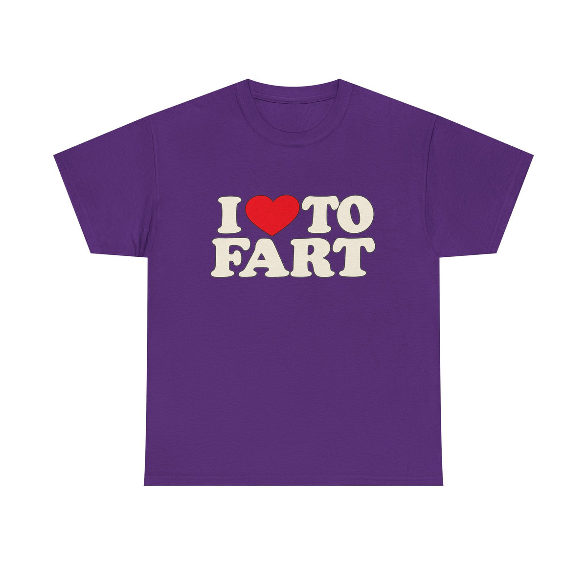 I LOVE TO FART Tee